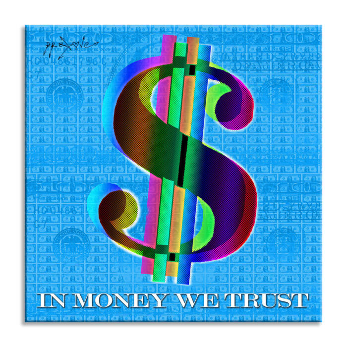 In Money we Trust-Blue- Print Limited Edition